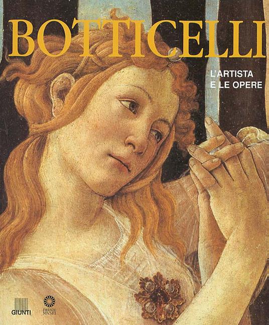 Botticelli. L'artista e le opere. Ediz. illustrata - Silvia Malaguzzi - copertina