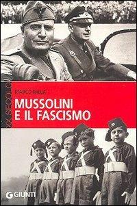Mussolini e il fascismo - Marco Palla - copertina