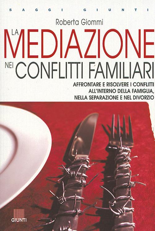 La mediazione nei conflitti familiari - Roberta Giommi - copertina