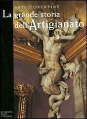 La grande storia dell'artigianato. Arti fiorentine. Vol. 5: Il Seicento e il Settecento. - copertina