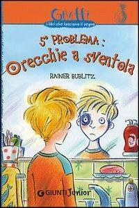 Quinto problema: orecchie a sventola - Rainer Bublitz - copertina