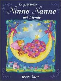 Le più belle ninne nanne del mondo. Ediz. illustrata - copertina