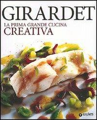 Girardet. La prima grande cucina creativa - copertina