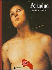 Perugino. Ediz. illustrata - Vittoria Garibaldi - copertina