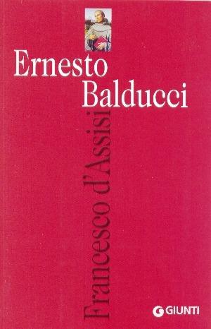 Francesco d'Assisi - Ernesto Balducci - copertina