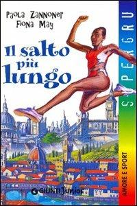 Il salto più lungo - Paola Zannoner,Fiona May - copertina