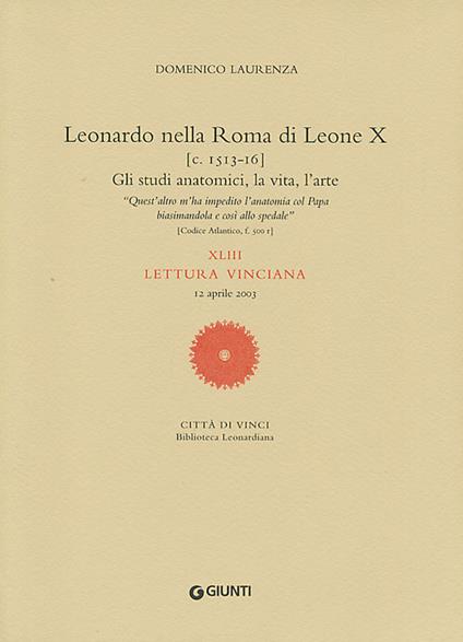 Leonardo nella Roma di Leone X. XLIII lettura vinciana - Domenico Laurenza - copertina