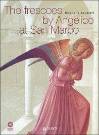 The frescoes by Angelico at San Marco - Magnolia Scudieri - copertina