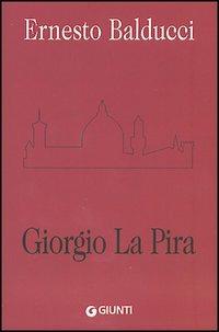 Giorgio La Pira - Ernesto Balducci - copertina