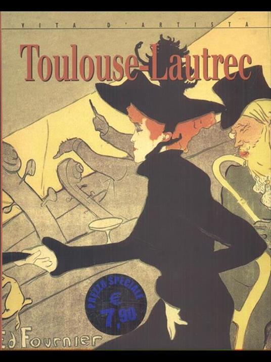 Toulouse-Lautrec. Ediz. illustrata - Enrica Crispino - 3