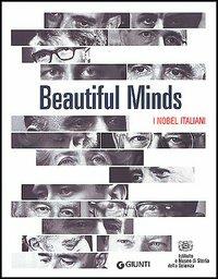 Beautiful Minds. I Nobel italiani - Paolo Galluzzi,Laura Manetti - copertina
