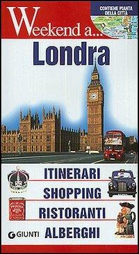 Londra. Itinerari, shopping, ristoranti, alberghi - copertina