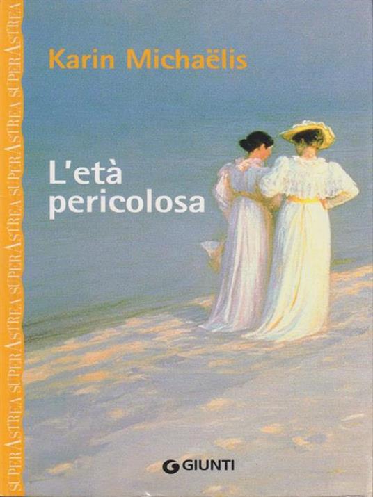 L'età pericolosa - Karin Michaëlis - copertina