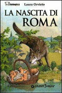 La nascita di Roma - Laura Orvieto - copertina