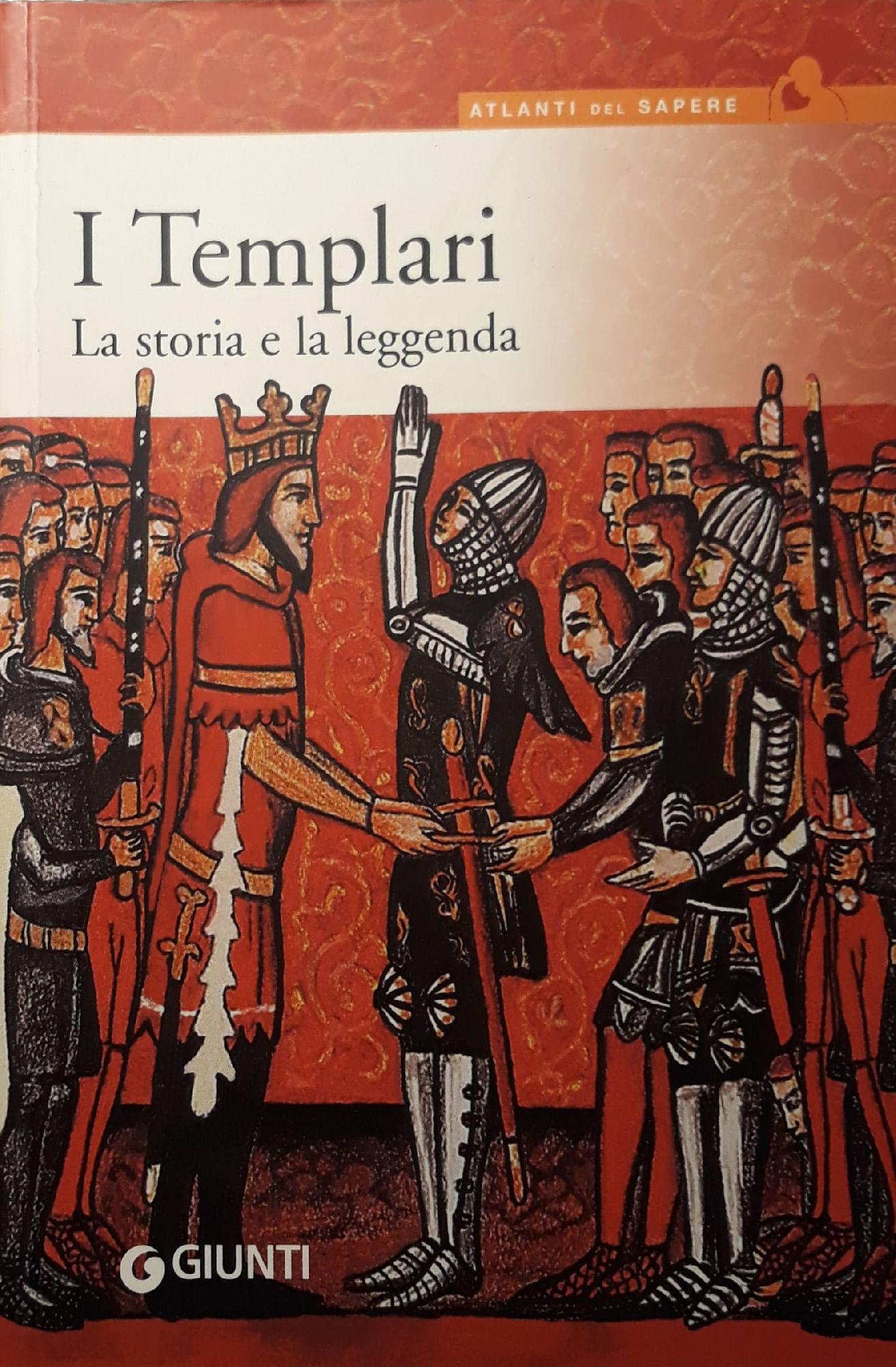 I templari. La storia e la leggenda