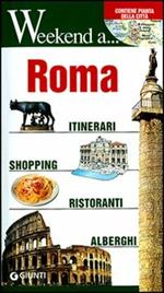 Roma. Itinerari, shopping, ristoranti, alberghi