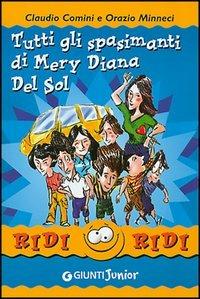 Tutti gli spasimanti di Mery Diana del Sol - Claudio Comini,Orazio Minneci - copertina