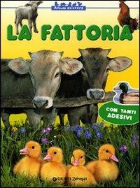 La fattoria. Con stickers. Ediz. illustrata - copertina