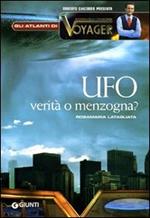 Ufo. Menzogna o realtà?