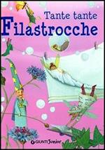 Tante tante filastrocche. Ediz. illustrata