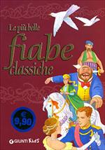 Le più belle fiabe classiche. Ediz. illustrata