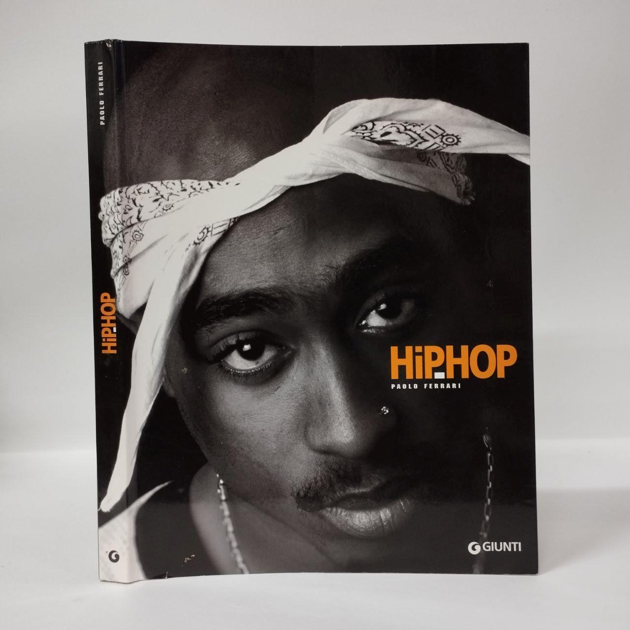 Hip hop. Ediz. illustrata