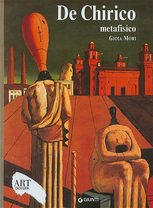De Chirico metafisico. Ediz. illustrata - Gioia Mori - copertina