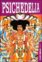 Psichedelia. Ediz. illustrata