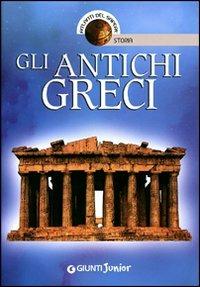 Gli antichi greci. Ediz. illustrata - Andrea Bachini - copertina