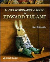 Lo straordinario viaggio di Edward Tulane. Ediz. illustrata - Kate DiCamillo - copertina