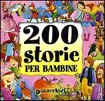 Duecento storie per bambine. Ediz. illustrata