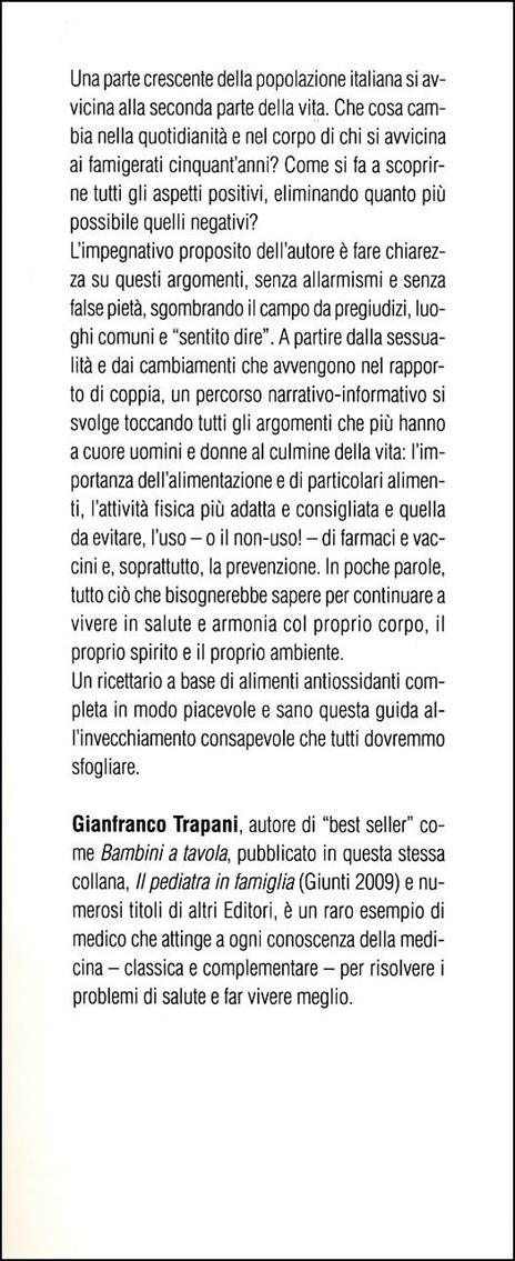 Vivere bene e a lungo. Tutti i segreti per vincere la sfida del tempo - Gianfranco Trapani - 3