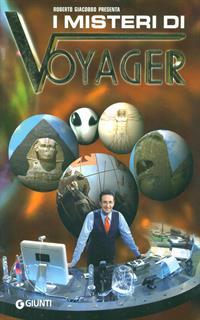I misteri di Voyager. Ediz. illustrata