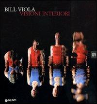 Bill Viola. Visioni interiori. Catalogo della mostra. Ediz. illustrata - 5