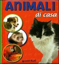 Animali di casa. Ediz. illustrata - Veronica Pellegrini - copertina