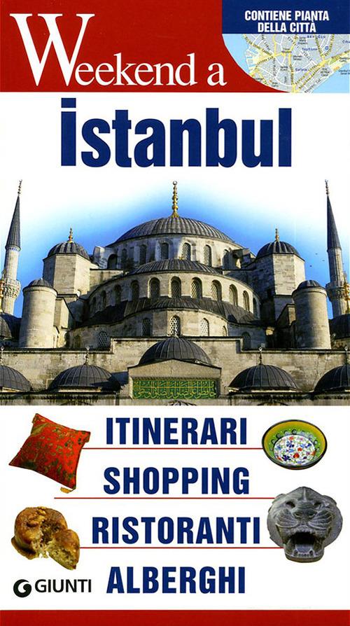 Istanbul. Itinerari, shopping, ristoranti, alberghi - copertina