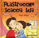 Filastrocca scaccia bua. Ediz. illustrata