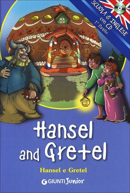 Hansel and Gretel-Hansel e Gretel. Ediz. bilingue. Con CD Audio - copertina