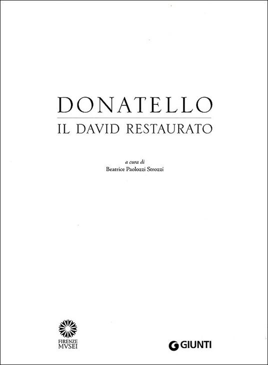 Donatello. Il David restaurato. Ediz. illustrata - 2