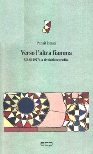 Verso l'altra fiamma - Panaït Istrati - copertina