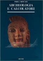 Archeologia e calcolatori - Paola Moscati - copertina