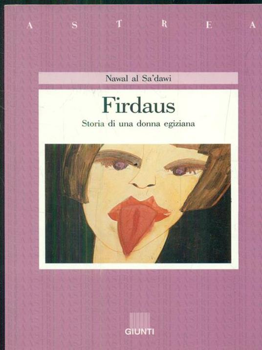 Firdaus. Storia di una donna egiziana - Nawal Saadawi - 3