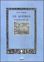 De Alpibus. Commentario delle Alpi