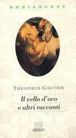 Il vello d'oro e altri racconti - Théophile Gautier - copertina