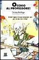 Libro Occhio al professore! Christine Nöstlinger