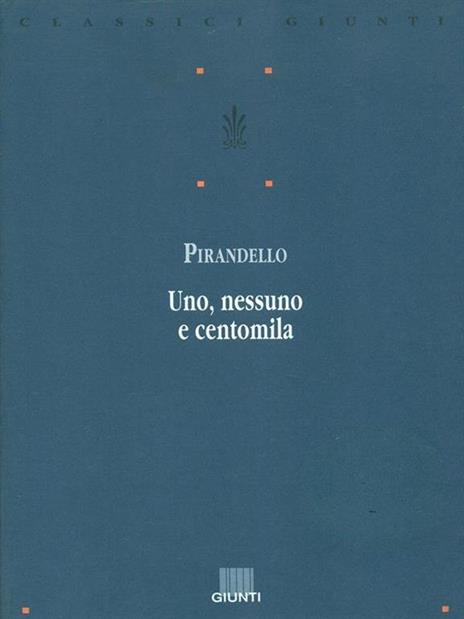 Uno, nessuno e centomila - Luigi Pirandello - 3