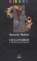 Cicloneros. Un racconto cubano