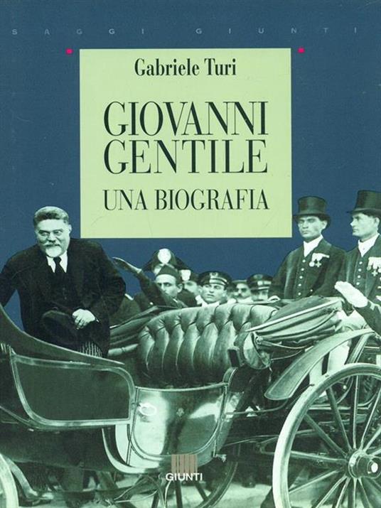Giovanni Gentile. Una biografia - Gabriele Turi - 3