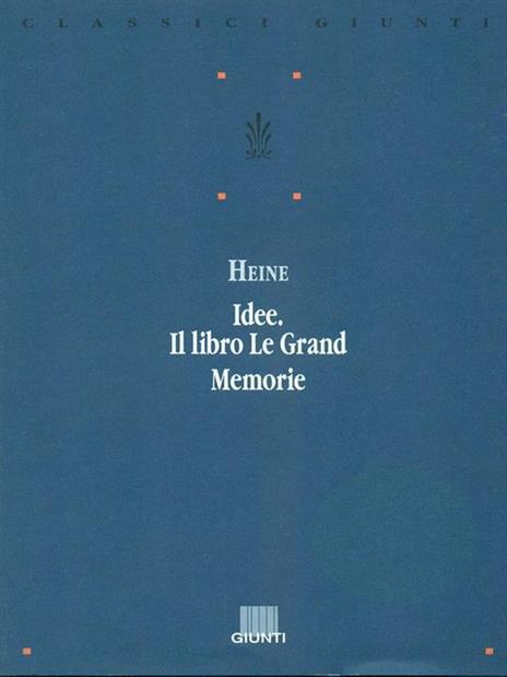 Idee. Il libro Le Grand. Memorie - Heinrich Heine - 4