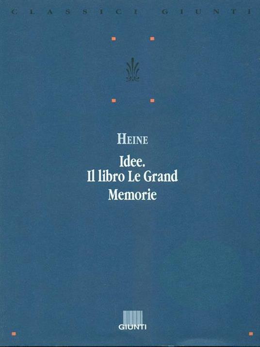 Idee. Il libro Le Grand. Memorie - Heinrich Heine - copertina